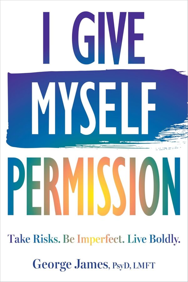 I Give Myself Permission