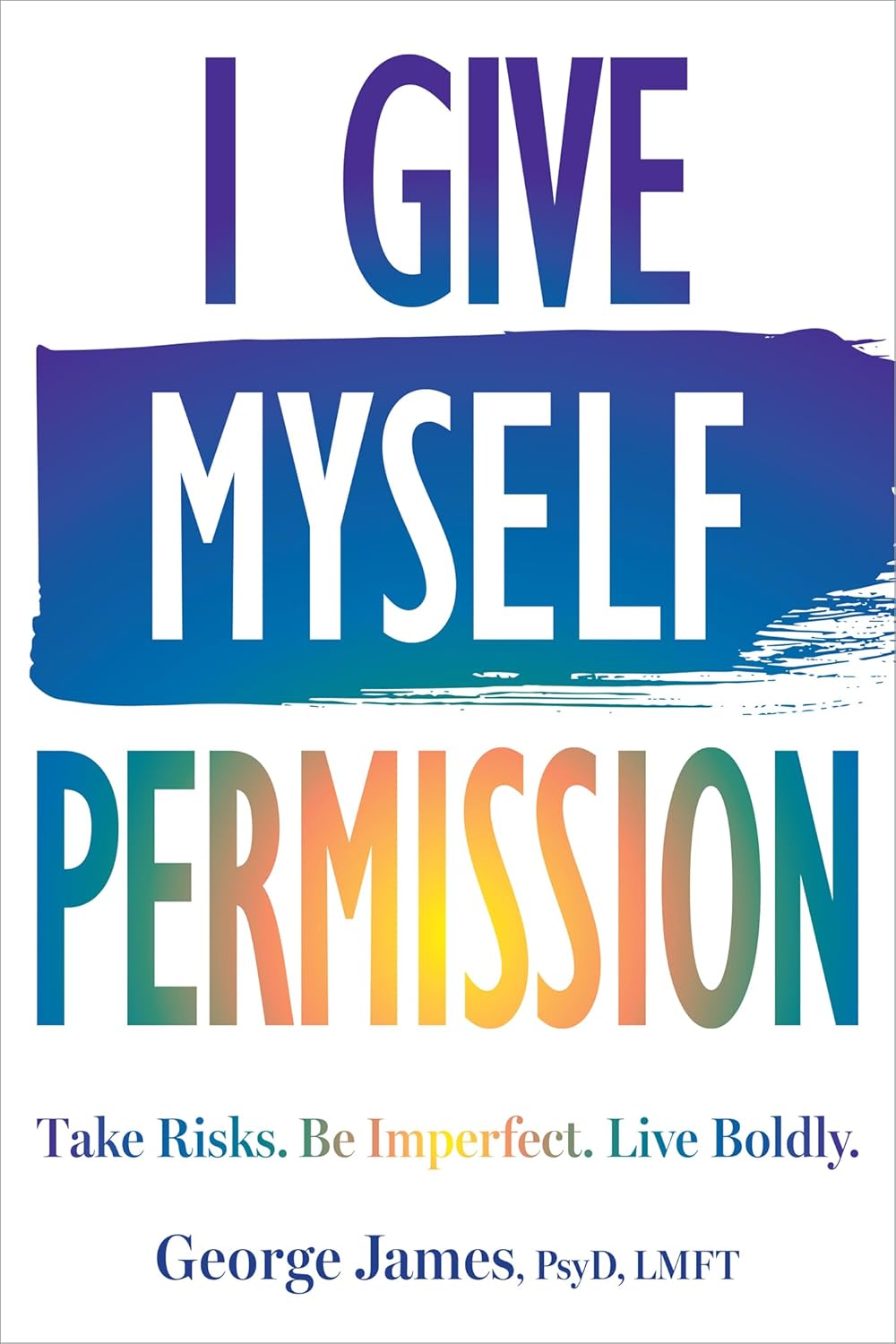 I Give Myself Permission